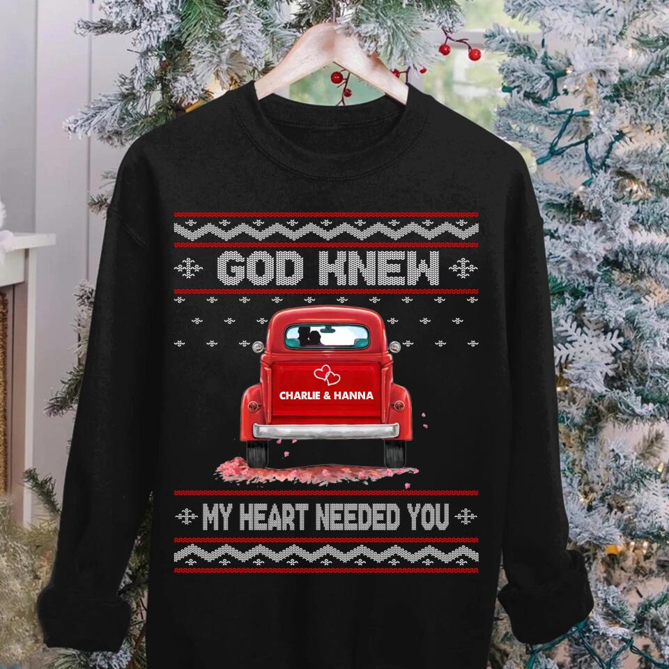 Personalized God Knew My Heart Needed You Color Truck Couple Gift For Her/Him Crew Neck Sweatshirt Printed 22OCT-HY13