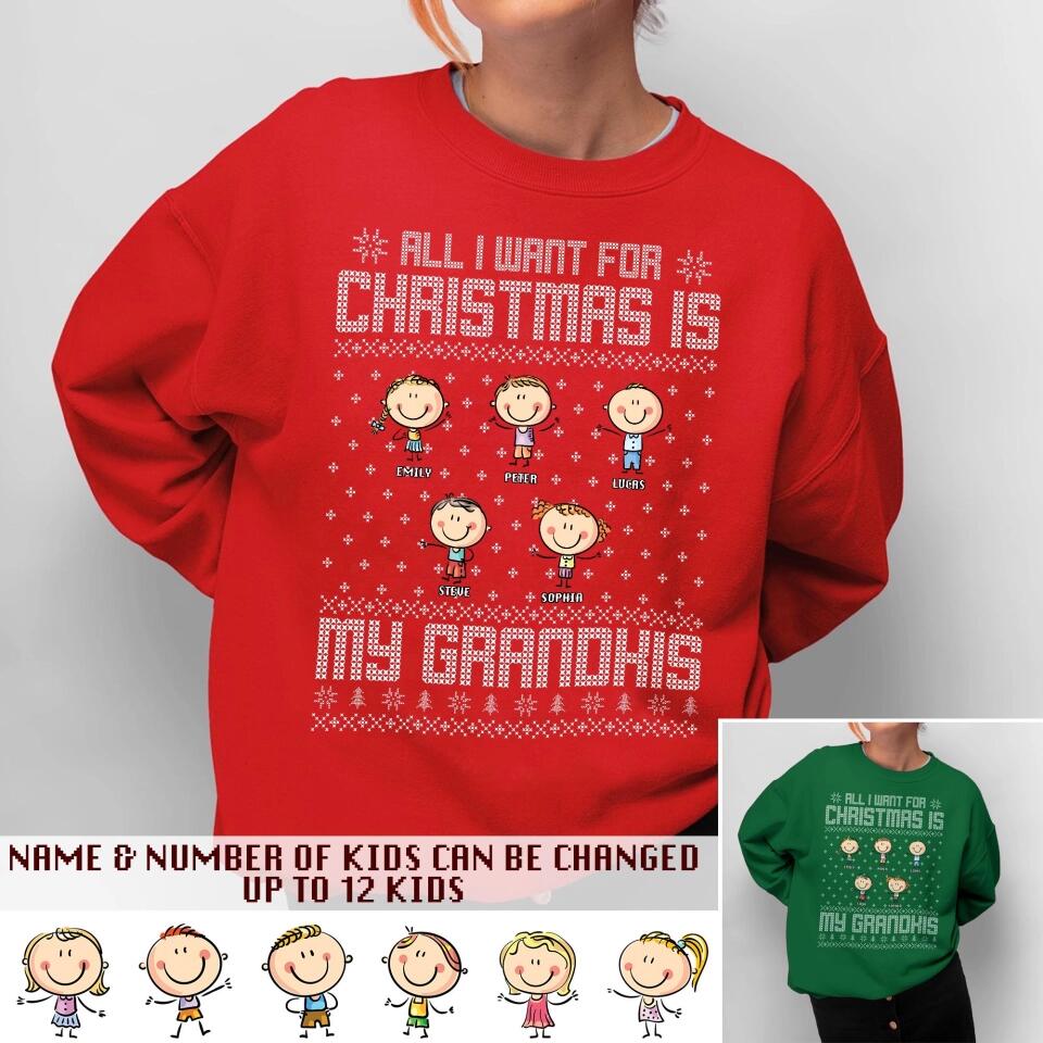 Personalized All I Want For Christmas Is My Grandkids Christmas Crew Neck Sweatshirt Printed QTDT1810