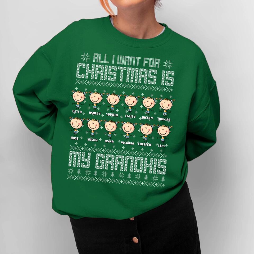 Personalized All I Want For Christmas Is My Grandkids Christmas Crew Neck Sweatshirt Printed QTDT1810