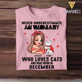 Personalized Never Underestimate A Woman Who Loves Cats And Was Born In December Tshirt Hoodie Or Sweatshirt Printed QTHQ0811