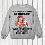 Personalized Never Underestimate A Woman Who Loves Cats And Was Born In December Tshirt Hoodie Or Sweatshirt Printed QTHQ0811