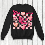 Personalized God Says You Are Sweat Shirt Printed QTVD3101