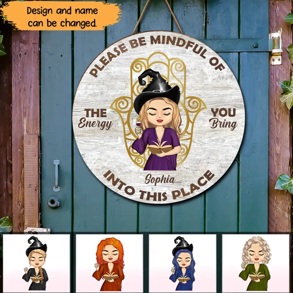Personalized Please Be Mindful Of The Energy You Bring Into This Place Witch Halloween Gift Wood Sign Door Hanging Decor Home Printed HTHHN23341