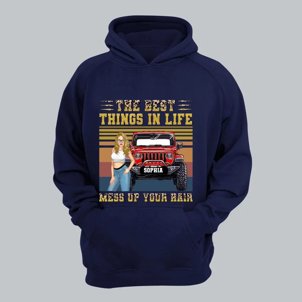 Personalized The Best Things In Life Mess Up Your Hair Hoodie Printed LDMHN23771
