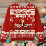 Personalized This Awesome Aunt Belongs To Ugly Sweater Printed HTHHN23786