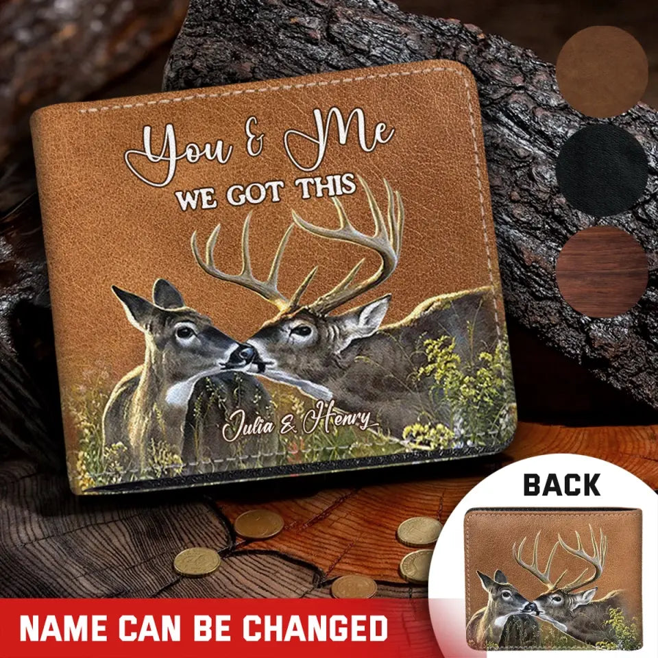 Personalized You And Me We Got This Deer Hunting Leather Wallet 3D Print QTPN806