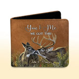 Personalized You And Me We Got This Deer Hunting Leather Wallet 3D Print QTPN806