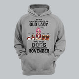 Personalized Never Underestimate An Old Lady Who Loves Dogs And Was Born In November Hoodie 2D Printed HN23926