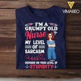 Personalized I'm A Grumpy Old Nurse My Level Of Sarcasm Depends On Your Level Of Stupidity T-shirt Printed LVA995