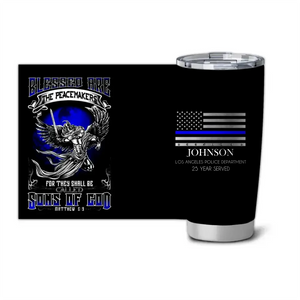 Personalized Blessed Are The Peacemaker Thin Blue LIne Tumbler QTHN1071