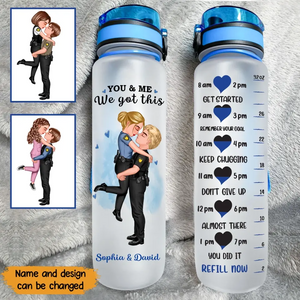 Personalized You & Me We Got This Gift For Police Couple Gift Water Tracker Bottle Printed KVH231174