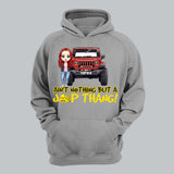 Personalized Ain't Nothing But A Jeep Thang Jeep Girl Hoodie 2D Printed HN231212