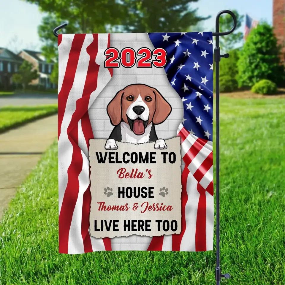 Personalized US Flag Dog Lovers Gift Welcome To Bella's House Live Here Too Garden Flag Printed LVA1327