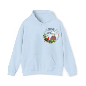 Personalized Upload Your Photo Although You Cannot See Me I Am Always With You Memorial Hoodie 2D Printed VQ231503