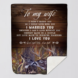 Personalized To My Wife I Didn't Marry You So I Could Live With You I Married You Couple Deer Sherpa or Fleece Blanket Printed HN2424