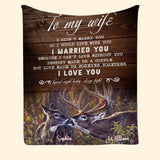 Personalized To My Wife I Didn't Marry You So I Could Live With You I Married You Couple Deer Sherpa or Fleece Blanket Printed HN2424
