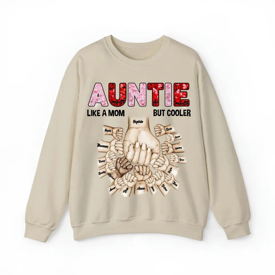 Personalized Auntie Like A Mom But Cooler Valentine's Day Sweatshirt or Hoodie 2D Printed HN24144