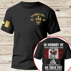 Personalized In Memory Of Those Who Believed It Was Better To Die On Their Feet Than To Live On Their Kness Canadian Veteran T-shirt Printed AHLVA24185