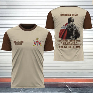 Personalized Canadian Army Sometimes I Look Back On My Life And I Am Seriously Impressed I Am Still Alive T-shirt 3D Printed AHVQ24226