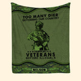 Personalized Too Many Dier Defending Our Country I Support Veterans Before Illegals Canadian Veteran Fleece Blanket Or Sherpa Blanket Printed KVH24255