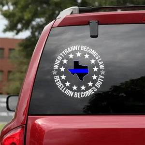 Personalized When Tyranny Becomes Law Rebellion Becomes Duty US Police States Flag Decal Printed AHVQ24360