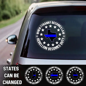 Personalized When Tyranny Becomes Law Rebellion Becomes Duty US Police States Flag Decal Printed AHVQ24360