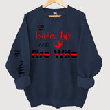 Personalized Teacher Life And Fire Wife Sweatshirt Printed QTKH24361