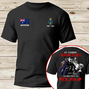 Personalized Australian Veterans Of Course I'm Going to Hell I'm Just Here To Pick Up You T-shirt Printed QTKH24389
