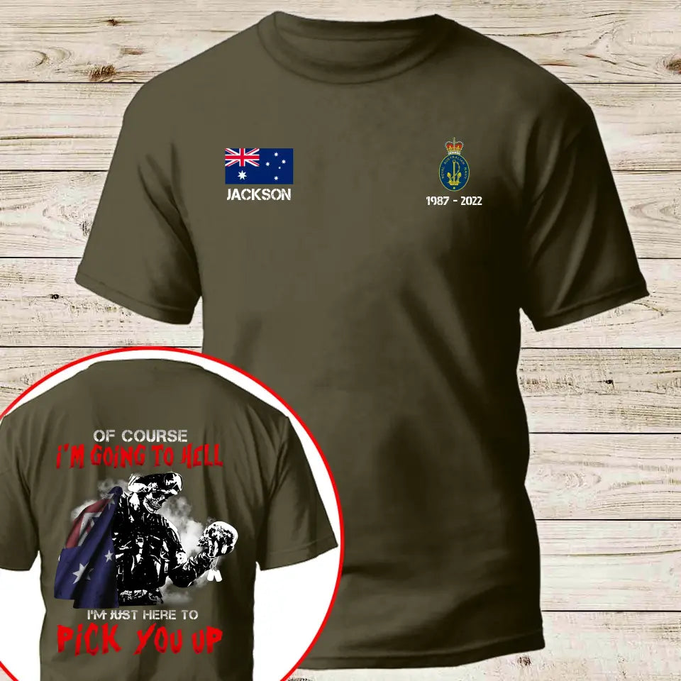 Personalized Australian Veterans Of Course I'm Going to Hell I'm Just Here To Pick Up You T-shirt Printed QTKH24389
