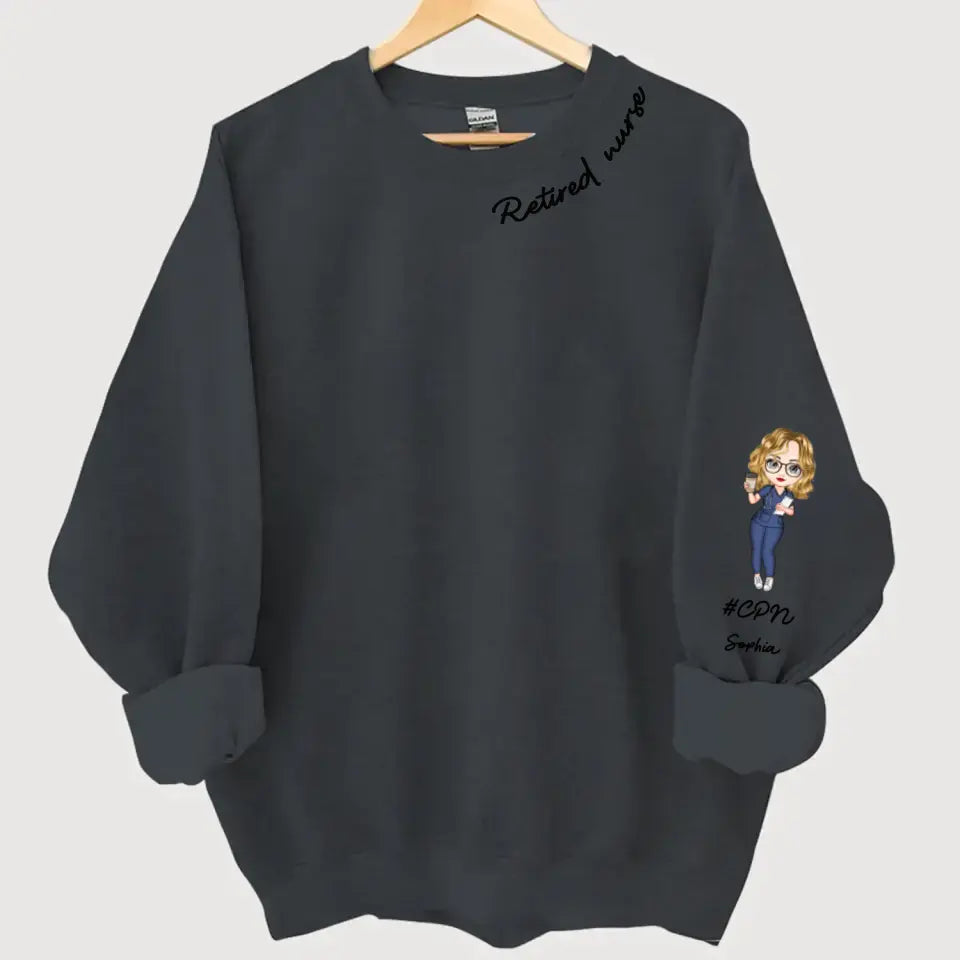 Personalized Retired Nurse Custom Name Sweatshirt Printed KVH24399