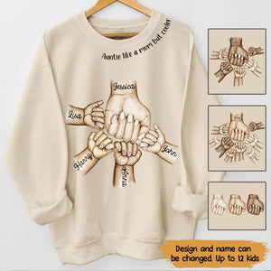 Personalized Auntie Like A Mom But Cooler Hands with Kid Names Sweatshirt Printed VQ24402