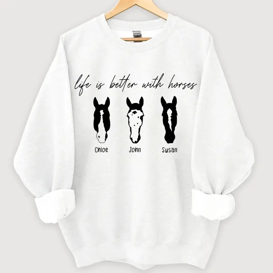 Personalized Upload Your Horse Photo Life Is Better With Horses Sweatshirt Printed HN24483