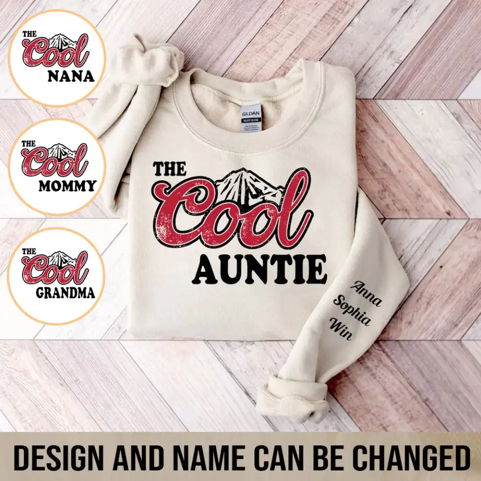 Personalized The Cool Auntie & Kid Names Sweatshirt Printed HN24517
