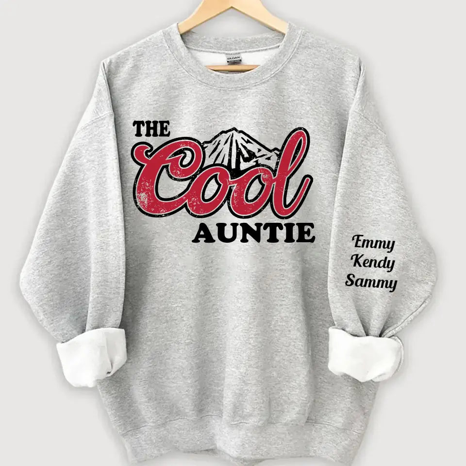 Personalized The Cool Auntie & Kid Names Sweatshirt Printed HN24517