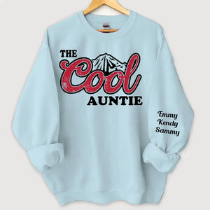 Personalized The Cool Auntie & Kid Names Sweatshirt Printed HN24517