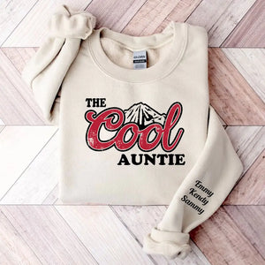 Personalized The Cool Auntie & Kid Names Sweatshirt Printed HN24517