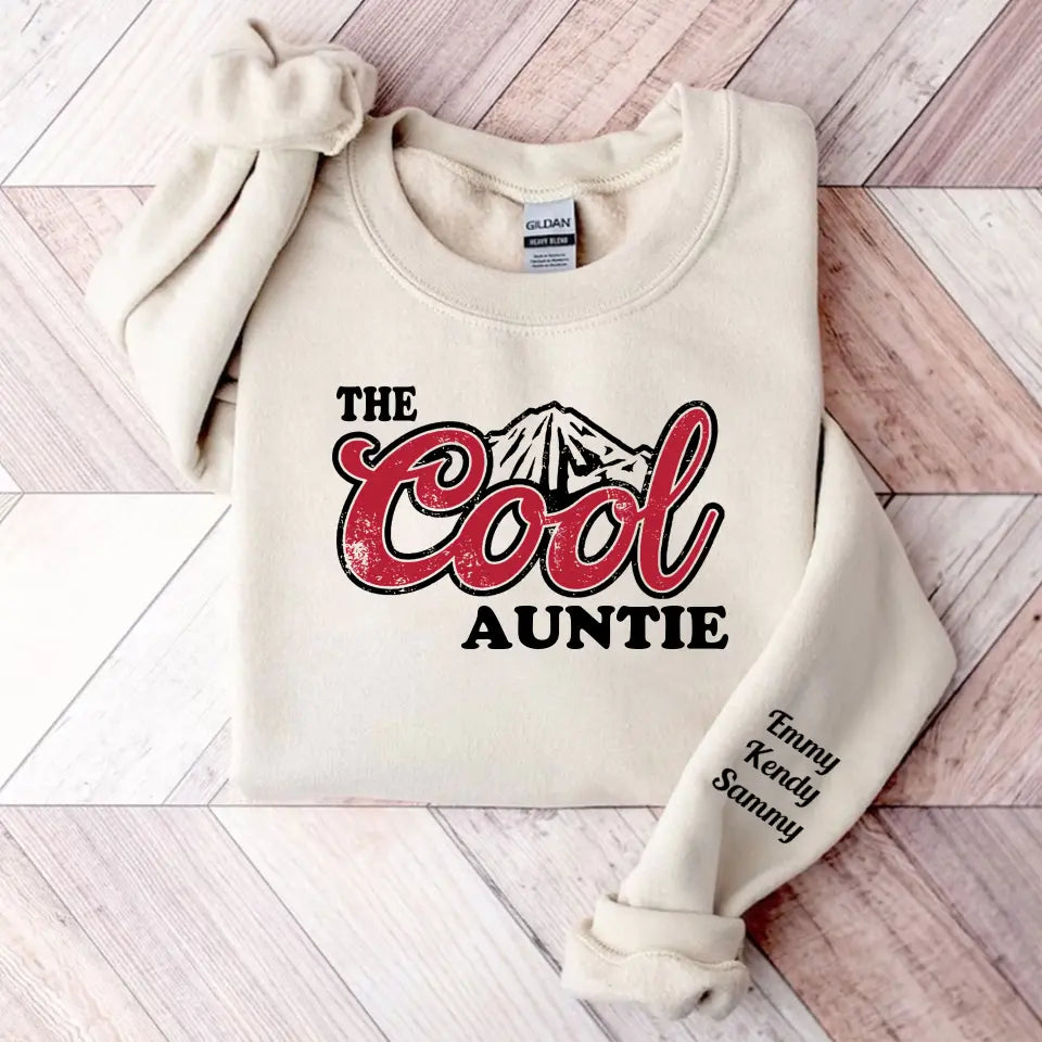 Personalized The Cool Auntie & Kid Names Sweatshirt Printed HN24517