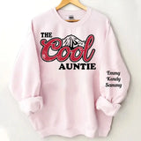Personalized The Cool Auntie & Kid Names Sweatshirt Printed HN24517