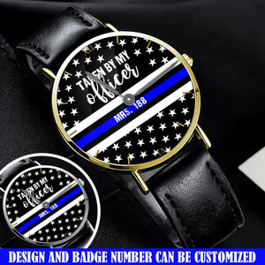 Personalized Taken By My Officer Police Thin Blue Line Custom ID Women Watch Printed QTVQ24646