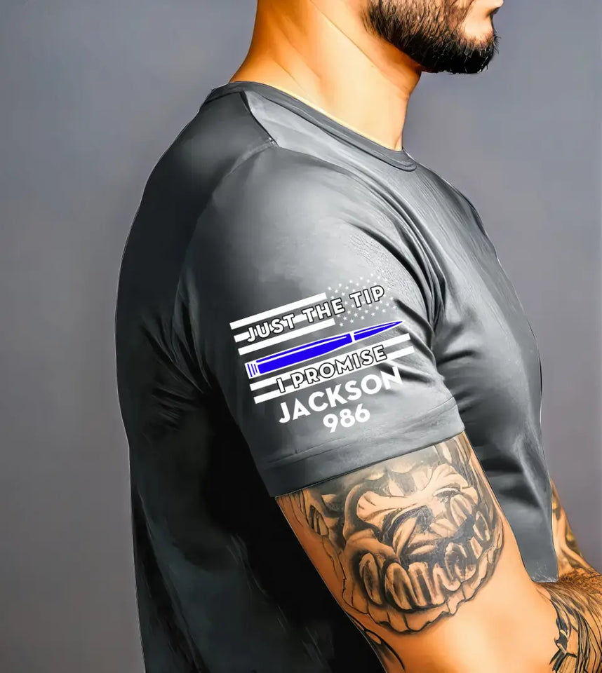 Personalized Just The Tip I Promise US Police T-shirt Printed QTKH24740