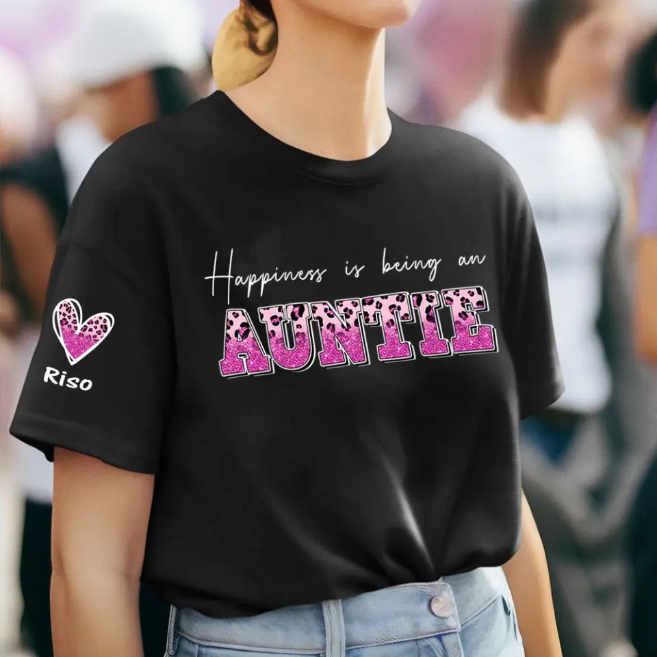 Personalized Happiness Is Being An Auntie & Kid Names Woman T-shirt Printed HN24784