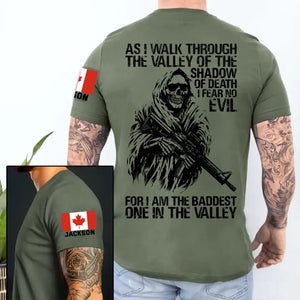 Personalized Canadian Veteran As I Walk Through The Valley Of The Shadow Of Death I Fear No Evil For I Am The Baddest One In The Valley T-shirt Printed KHQ24841
