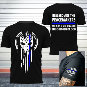 Personalized US Police Skull Blessed Are The Peacemakers For They Shall Be Called The Children Of God T-shirt Printed QTKH24865