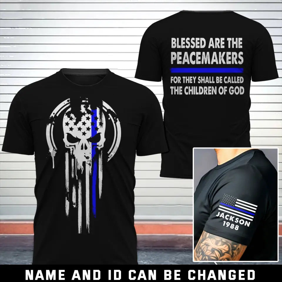 Personalized US Police Skull Blessed Are The Peacemakers For They Shall Be Called The Children Of God T-shirt Printed QTKH24865