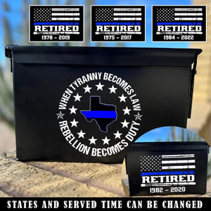 Personalized When Tyranny Becomes Law Rebellion Becomes Duty US State Police Ammo Box Printed AHKH24867