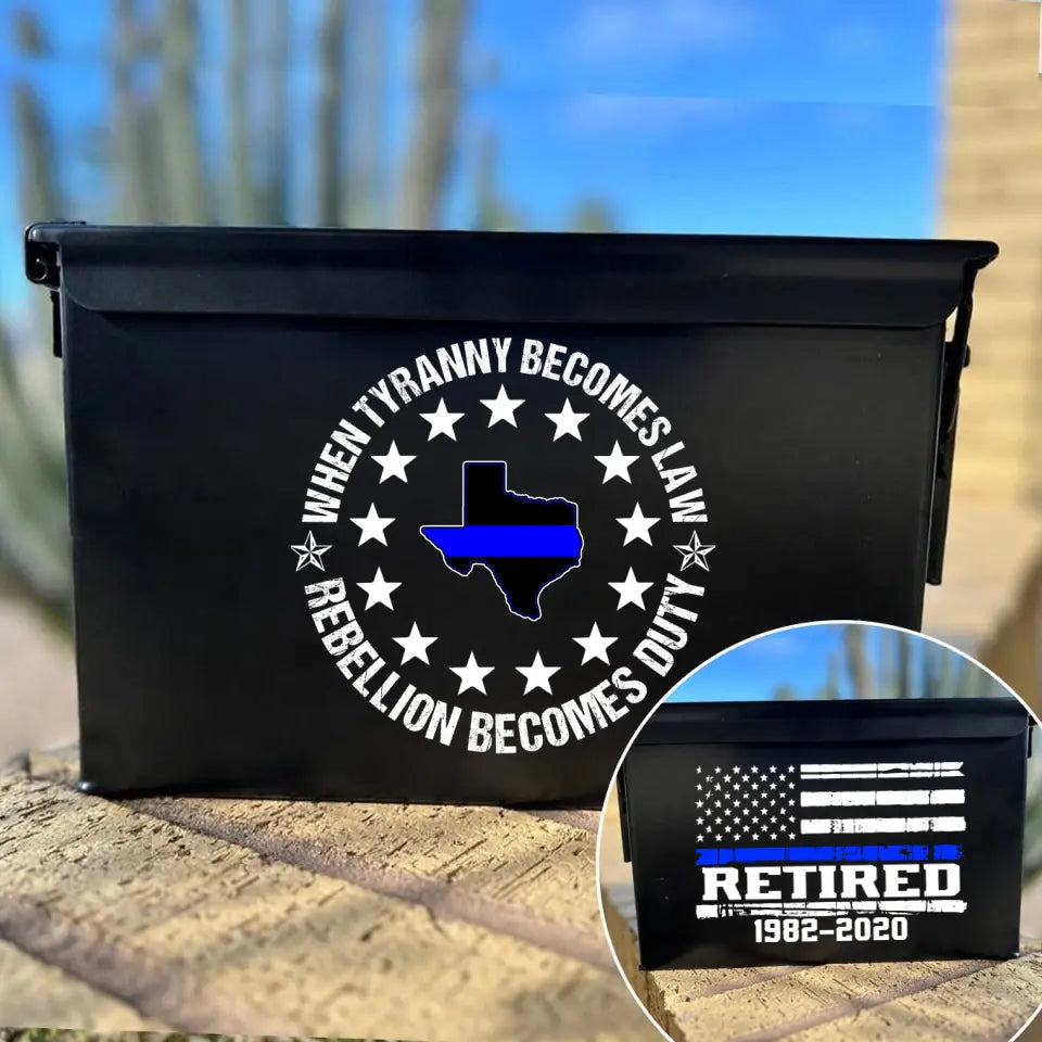 Personalized When Tyranny Becomes Law Rebellion Becomes Duty US State Police Ammo Box Printed AHKH24867