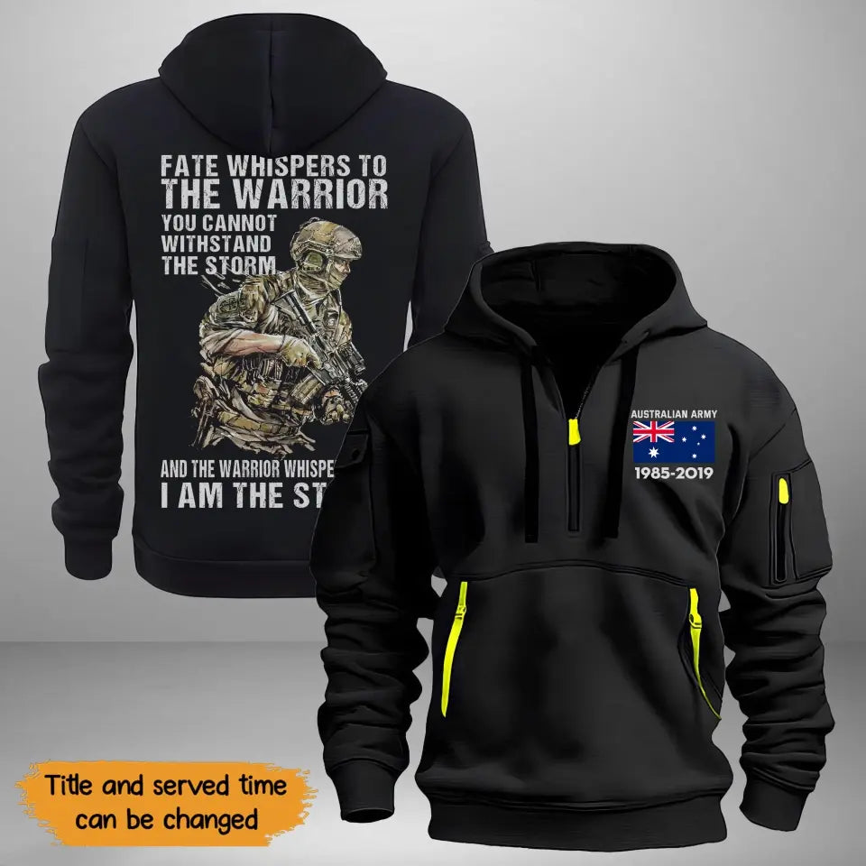 Personalized Australian Army Fate Whispers To The Warrior you Cannot Withstand The Storm Quarter Zip Hoodie 2D Printed KVH241016