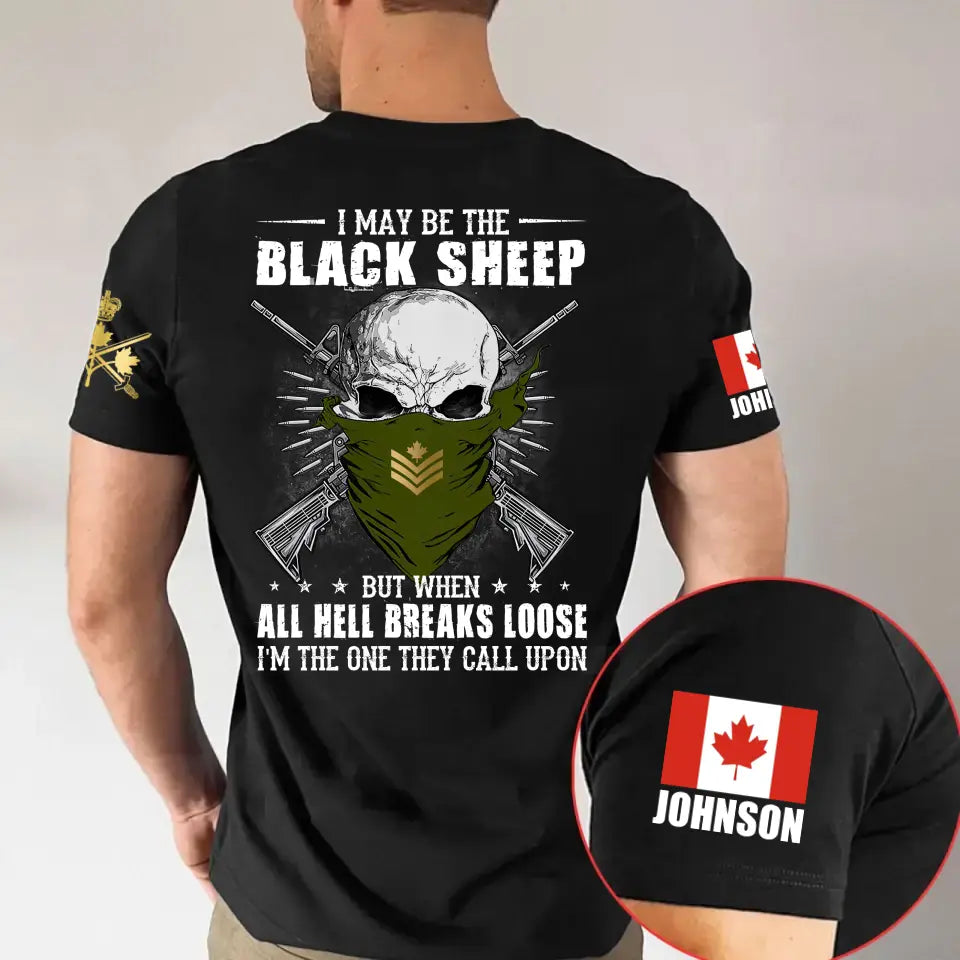 Personalized I May Be The Black Sheep But When All Hell Breaks Loose I'm The One They Call Upon Canadian Veteran T-shirt Printed AHVA241231