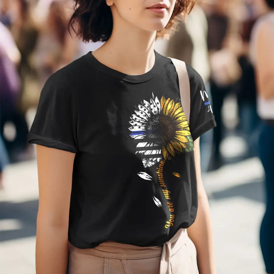 Personalized You Are My Sunshine Sunflower Police ID T-shirt Printed QTHN241247
