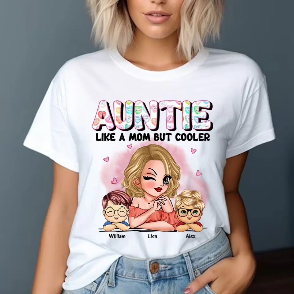 Personalized Auntie Like A Mom But Cooler & Kid Names T-shirt Printed HN241243